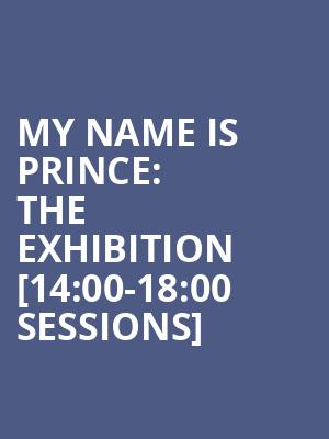 My Name is Prince%3A The Exhibition %5B14%3A00-18%3A00 Sessions%5D at O2 Arena